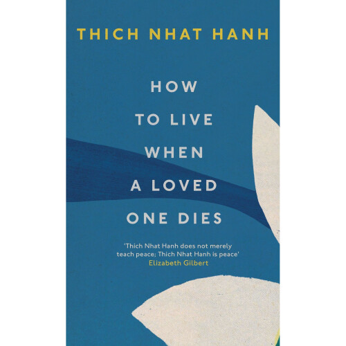 How To Live When A Loved One Dies