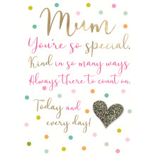 Mum You're So Special Embellished Birthday Card - Hand-Finished & Just To Say, CKSNJT220