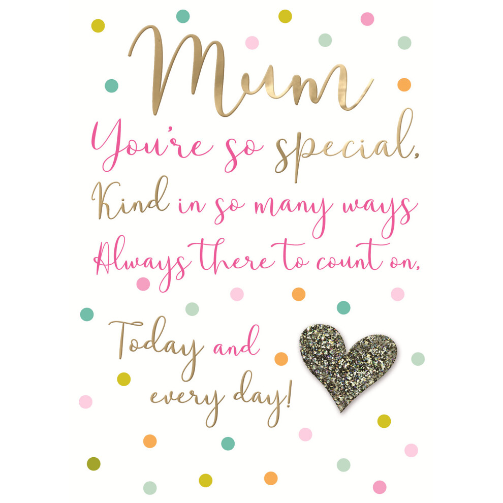 Mum You're So Special Embellished Birthday Greeting Card Just To Say Cards