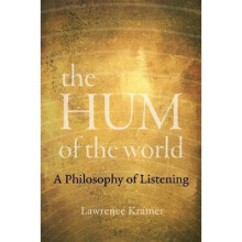 Hum of the World A Philosophy of Listening