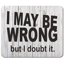 Sarcastic Funny Wrong Mouse Mat Pad - Office Secret Santa Gift Computer #13238