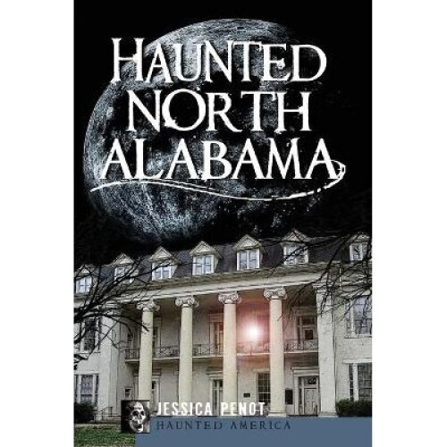 Haunted North Alabama