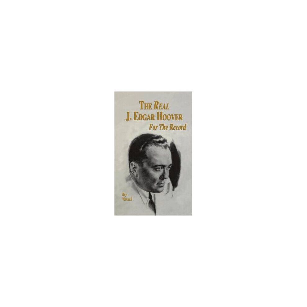 The Real J. Edgar Hoover