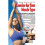 Exercise for Your Muscle Type The Smart Way to Get Fit 1