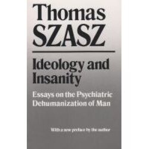 Ideology and Insanity