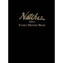 Natchez Area Family History Book