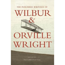 The Published Writings of Wilbur and Orville Wright Smithsonian History of Aviation