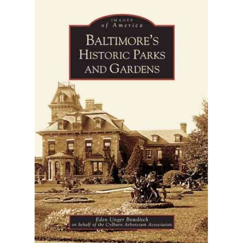 Baltimore's Historic Parks and Gardens