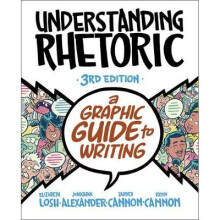 Understanding Rhetoric A Graphic Guide to Writing
