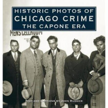 Historic Photos of Chicago Crime The Capone Era