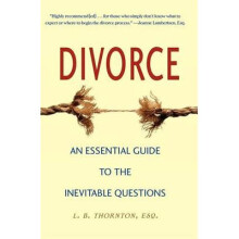Divorce An Essential Guide to the Inevitable Questions
