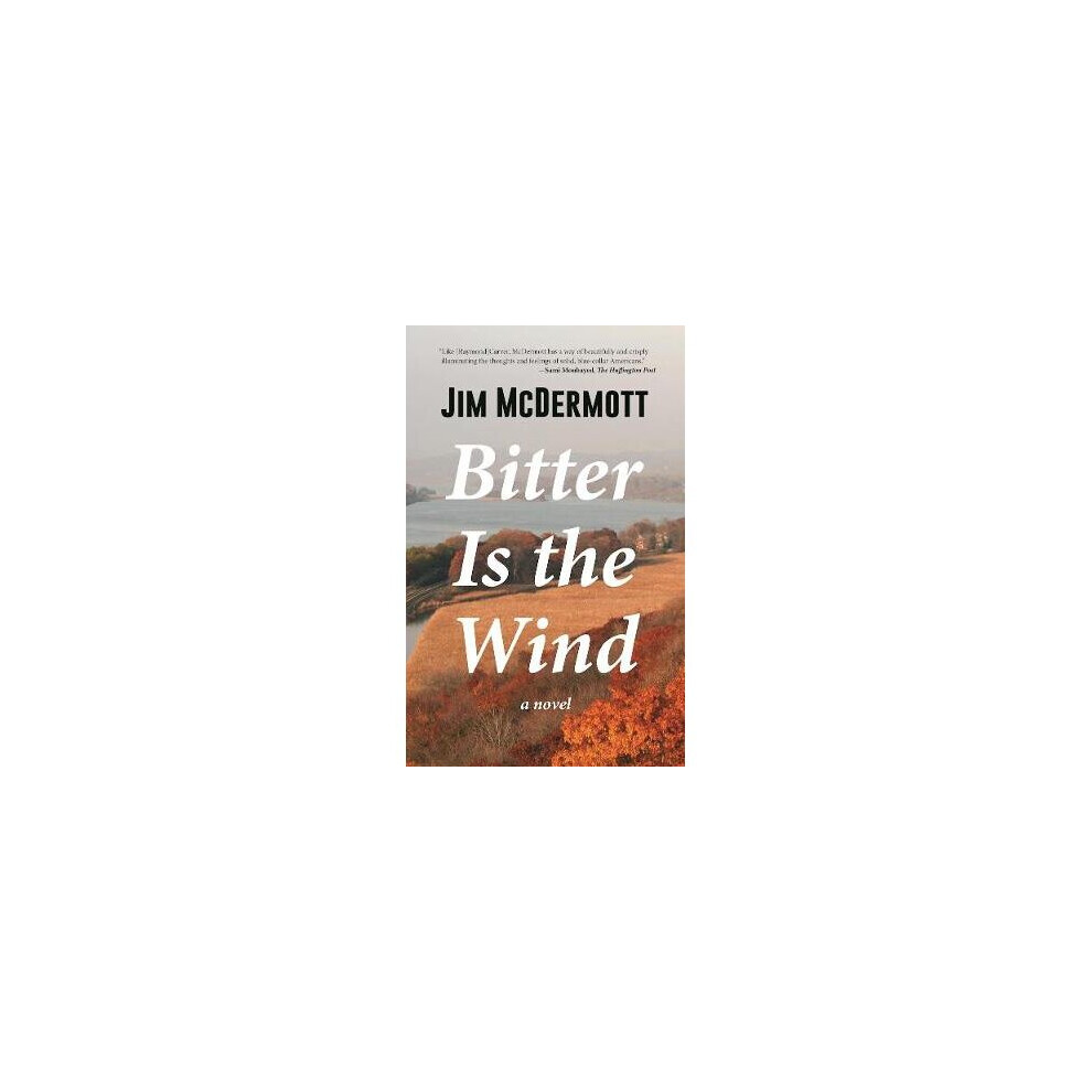 Bitter Is the Wind A Novel