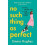 No Such Thing As Perfect 1