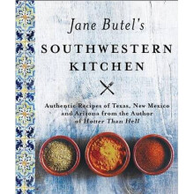 Jane Butel's Southwestern Kitchen Revised Edition The Jane Butel Library
