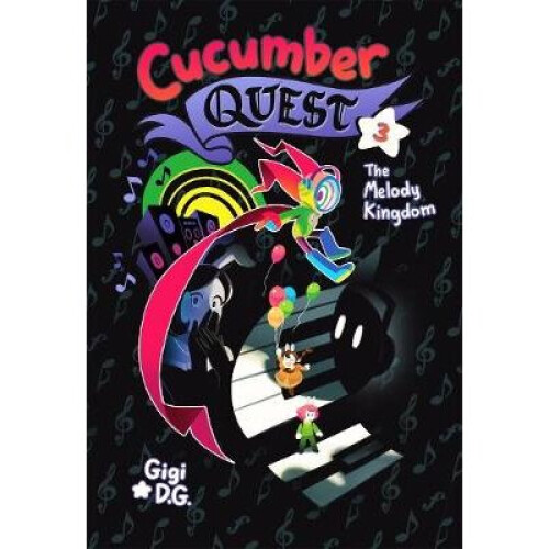 Cucumber Quest The Melody Kingdom