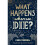 What Happens When We Die Big Questions 1