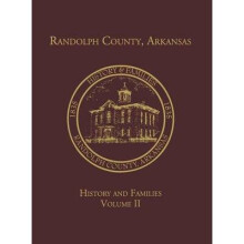 Randolph Co, AR Family History Vol II 2