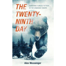 The TwentyNinth Day Surviving a Grizzly Attack in the Canadian Tundra