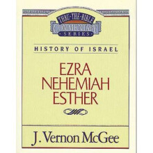 Thru the Bible Vol. 15: History of Israel (Ezra/Nehemiah/Esther)