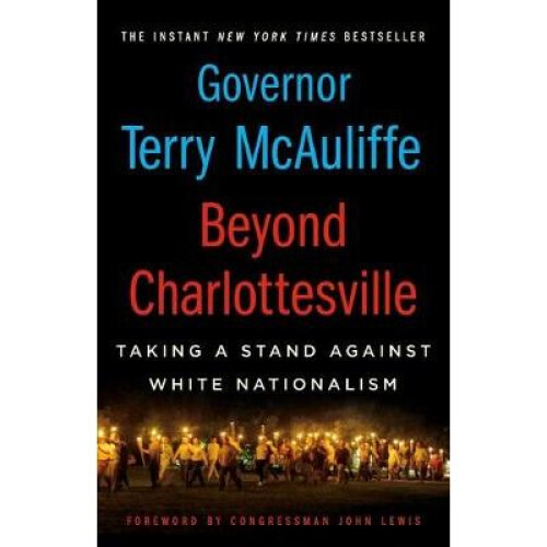 Beyond Charlottesville Taking a Stand Against White Nationalism