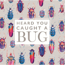 Heard You Caught A Bug Gold Foiled Get Well Greeting Card Motif Cards