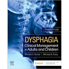 Dysphagia : Clinical Management in Adults and Children - Michael A. Crary - book