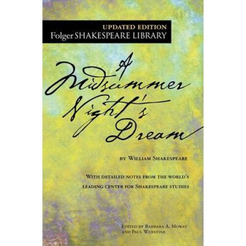 A Midsummer Night's Dream Folger Shakespeare Library