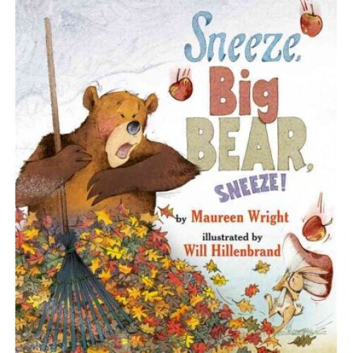 Sneeze, Big Bear, Sneeze!