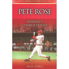 Pete Rose Baseball's Charlie Hustle Great American Sports Legends