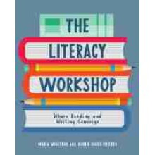 The Literacy Workshop Where Reading and Writing Converge