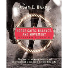 Horse Gaits, Balance, and Movement Revised Edition