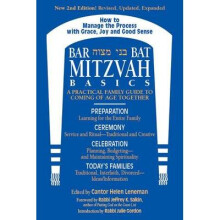 BarBat Mitzvah Basics 2E A Practical Family Guide to Coming of Age Together