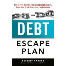 Debt Escape Plan How to Free Yourself Form Credit Card Balances, Boost Your Credit Score, amd Live DebtFree