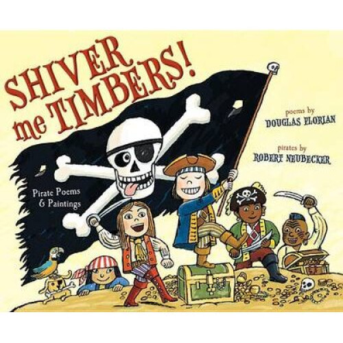 Shiver Me Timbers Pirate Poems  Paintings