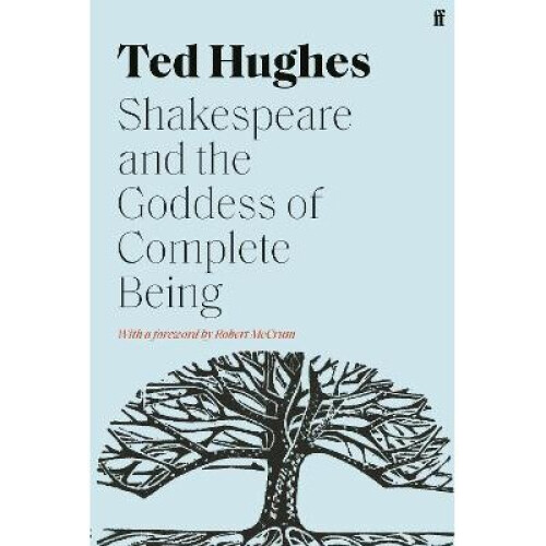 Shakespeare and the Goddess of Complete Being