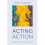 Acting Action A Primer for Actors 1