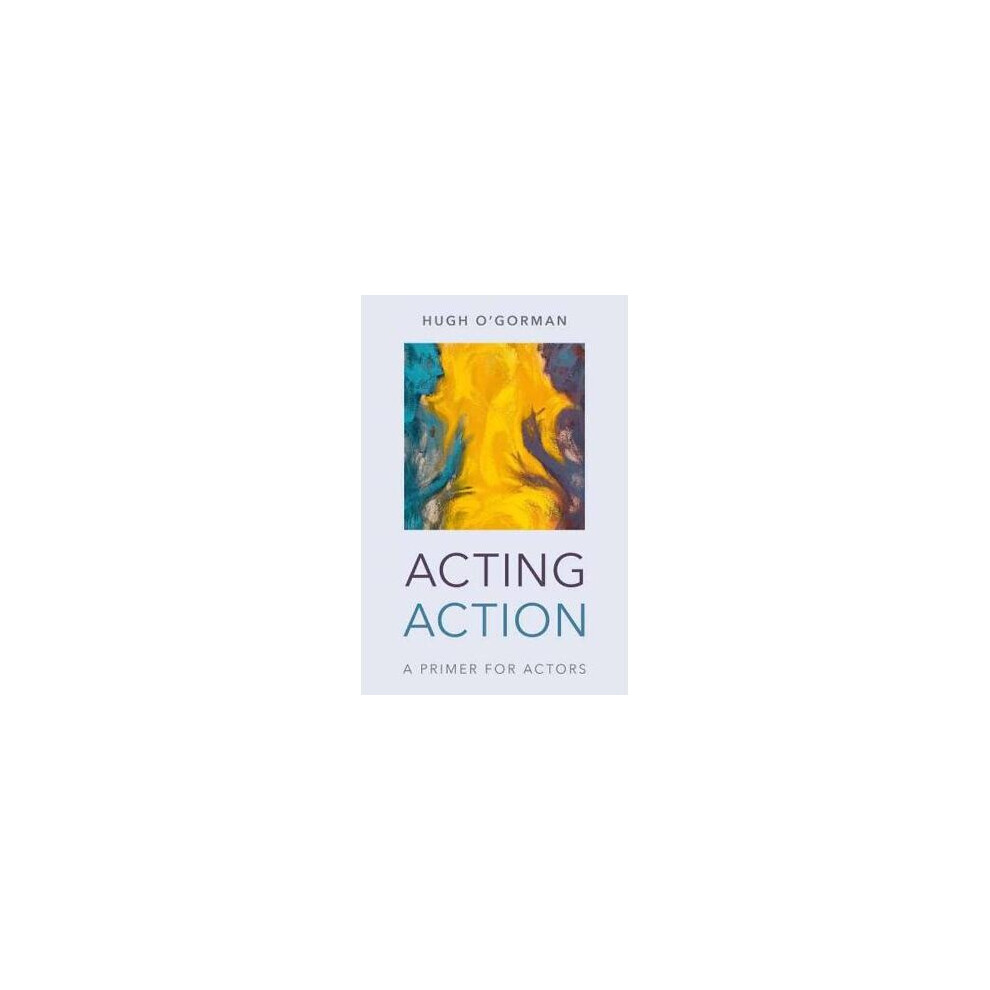 Acting Action A Primer for Actors