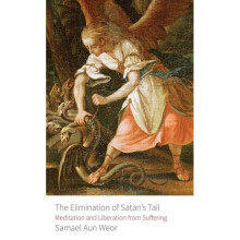 Elimination of Satan's Tail Meditation and Liberation From Suffering