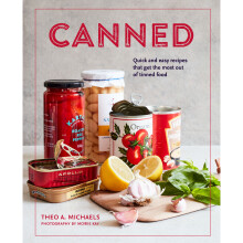 Canned: Quick and Easy Recipes That Get the Most out of Tinned Food