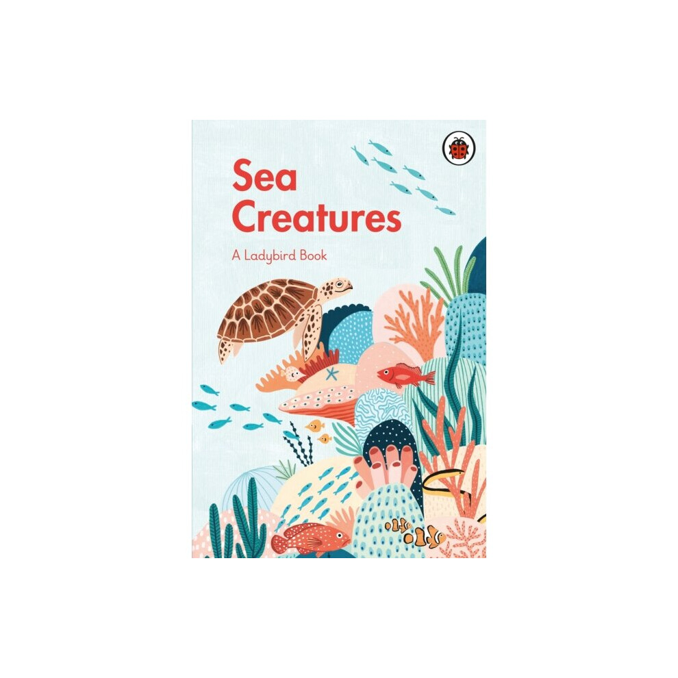 A Ladybird Book: Sea Creatures -  - book