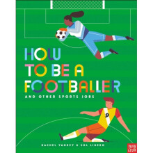 How to Be a Footballer and Other Sports Jobs - Rachel Yankey - book