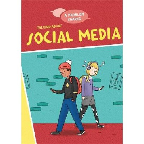 A Problem Shared: Talking About Social Media