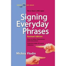 Signing Everyday Phrases More Than 3,400 Signs