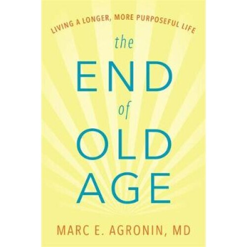 The End of Old Age