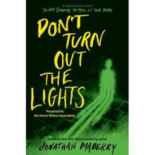 Dont Turn Out the Lights A Tribute to Alvin Schwartz's Scary Stories to Tell in the Dark