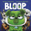 Bloop 1