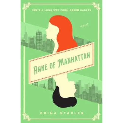 Anne of Manhattan A Novel
