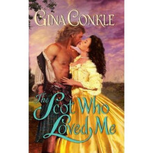The Scot Who Loved Me A Scottish Treasures Novel 1 Scottish Treasures, 1