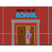 What I Do at School