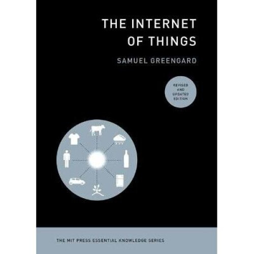 The Internet of Things, revised and updated edition